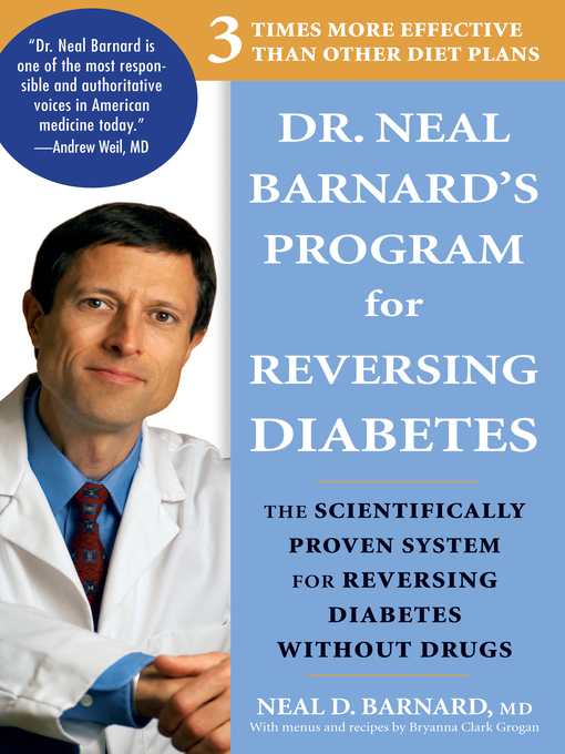 Title details for Dr. Neal Barnard's Program for Reversing Diabetes by Neal D. Barnard - Available